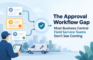 Illustration of a field service technician, service van, and approval workflow cards showing approved and flagged tasks moving through a central checkpoint, representing approval workflow gaps in Business Central Field Service.